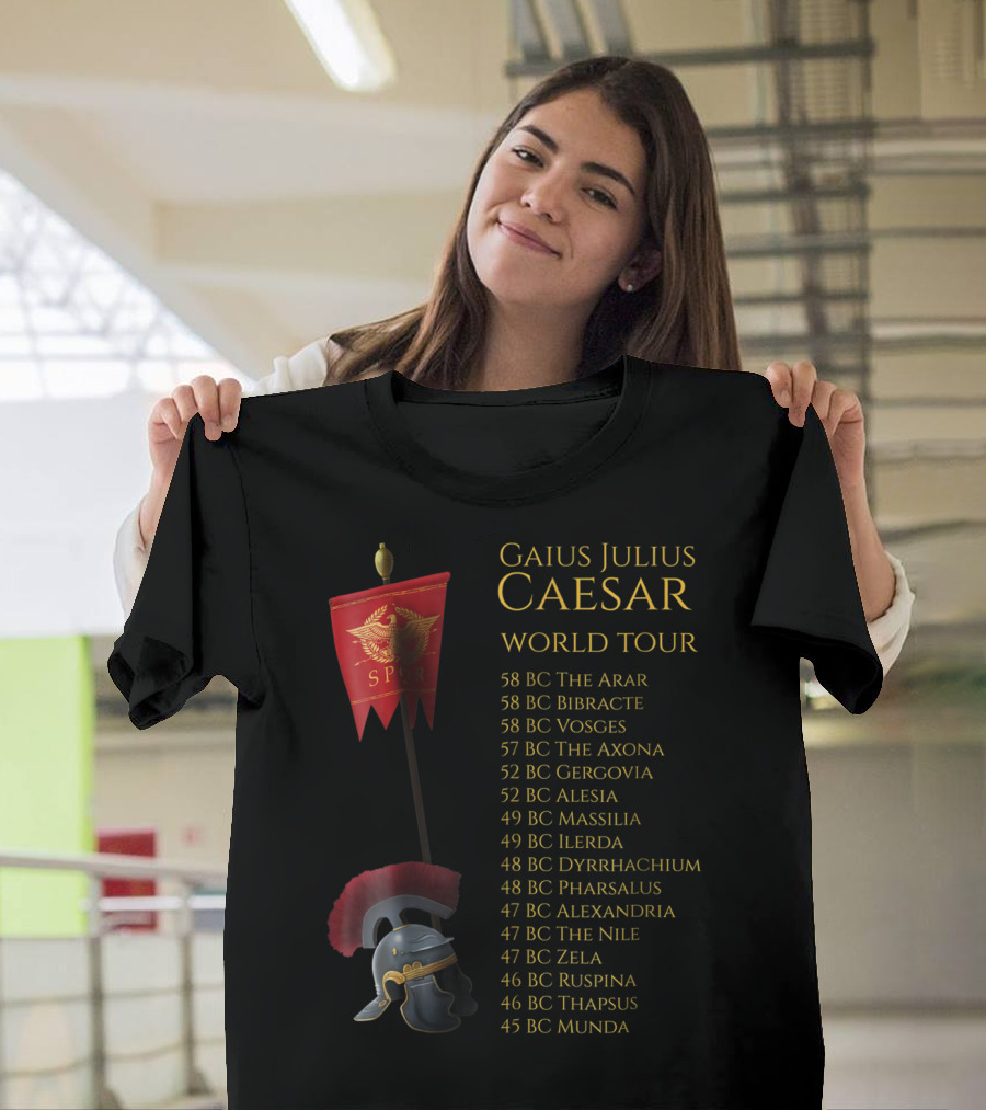 Gaius Julius Caesar SPQR World Tour Ancient Rome 58 BC Arar to 45 BC Munda T-Shirt