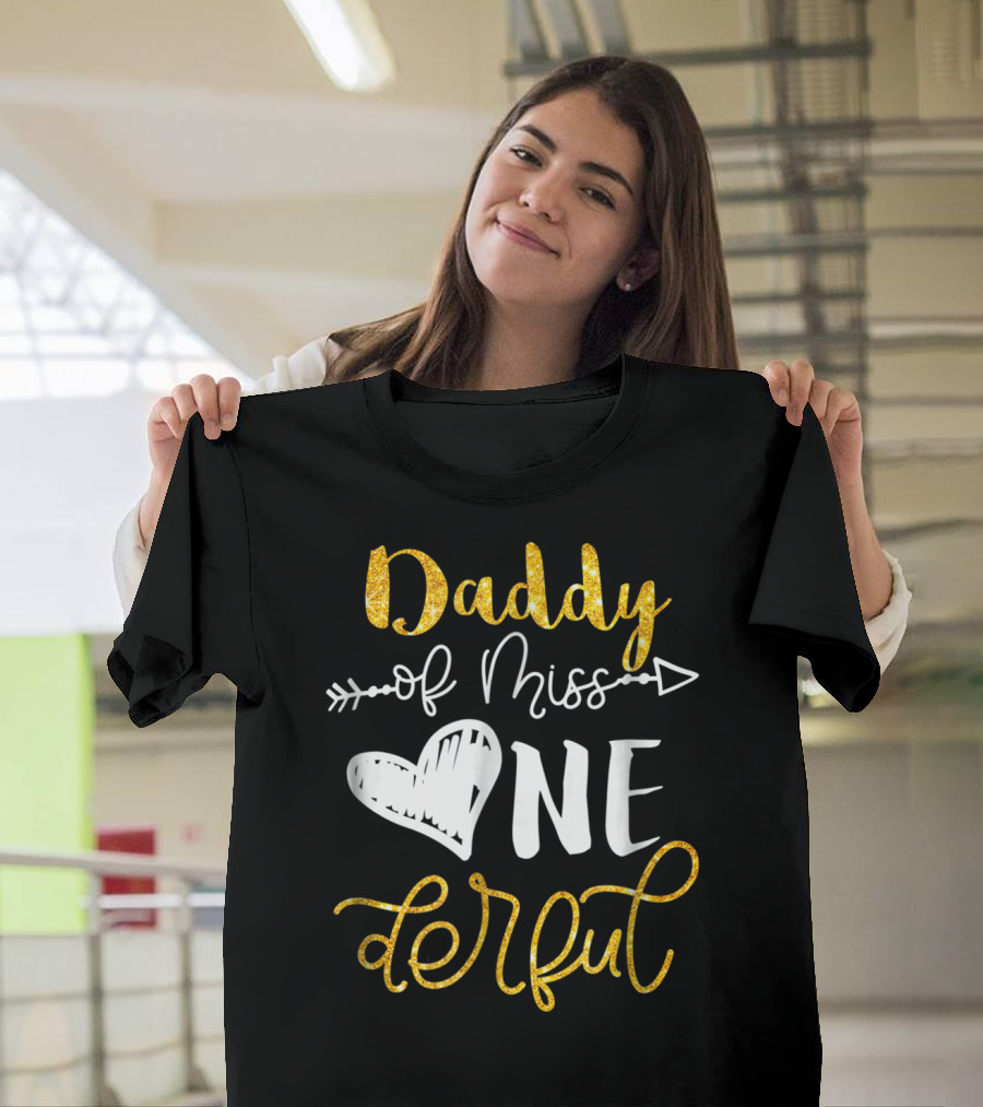 Daddy Of Miss Onederful Cute Dad 1st Birthday T-Shirt