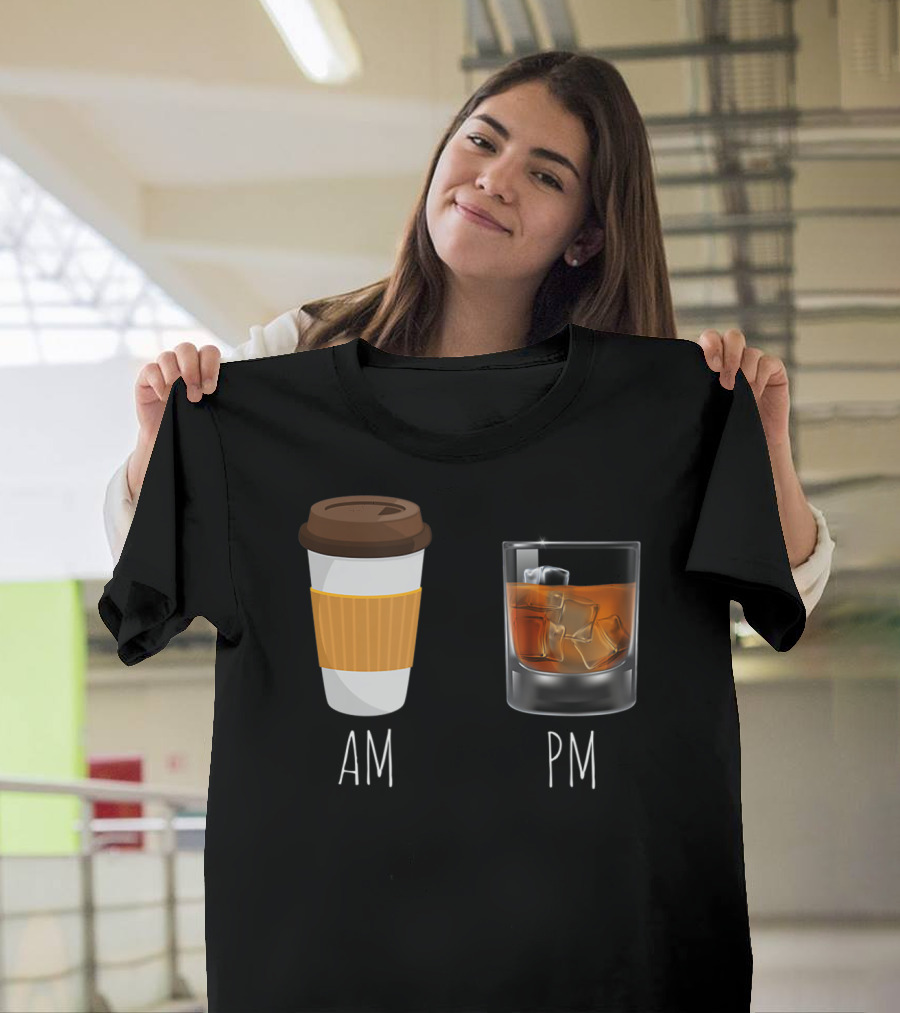 Morning Coffee AM Whiskey PM T-Shirt