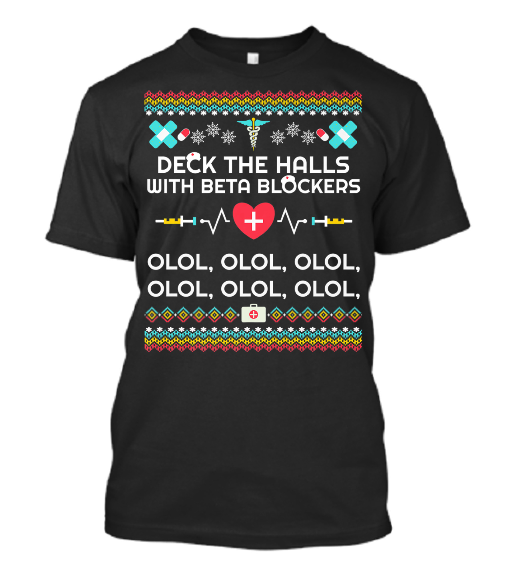 Deck The Halls With Beta Blockers Nurse Christmas Olol Heartbeat Snowflakes T-Shirt