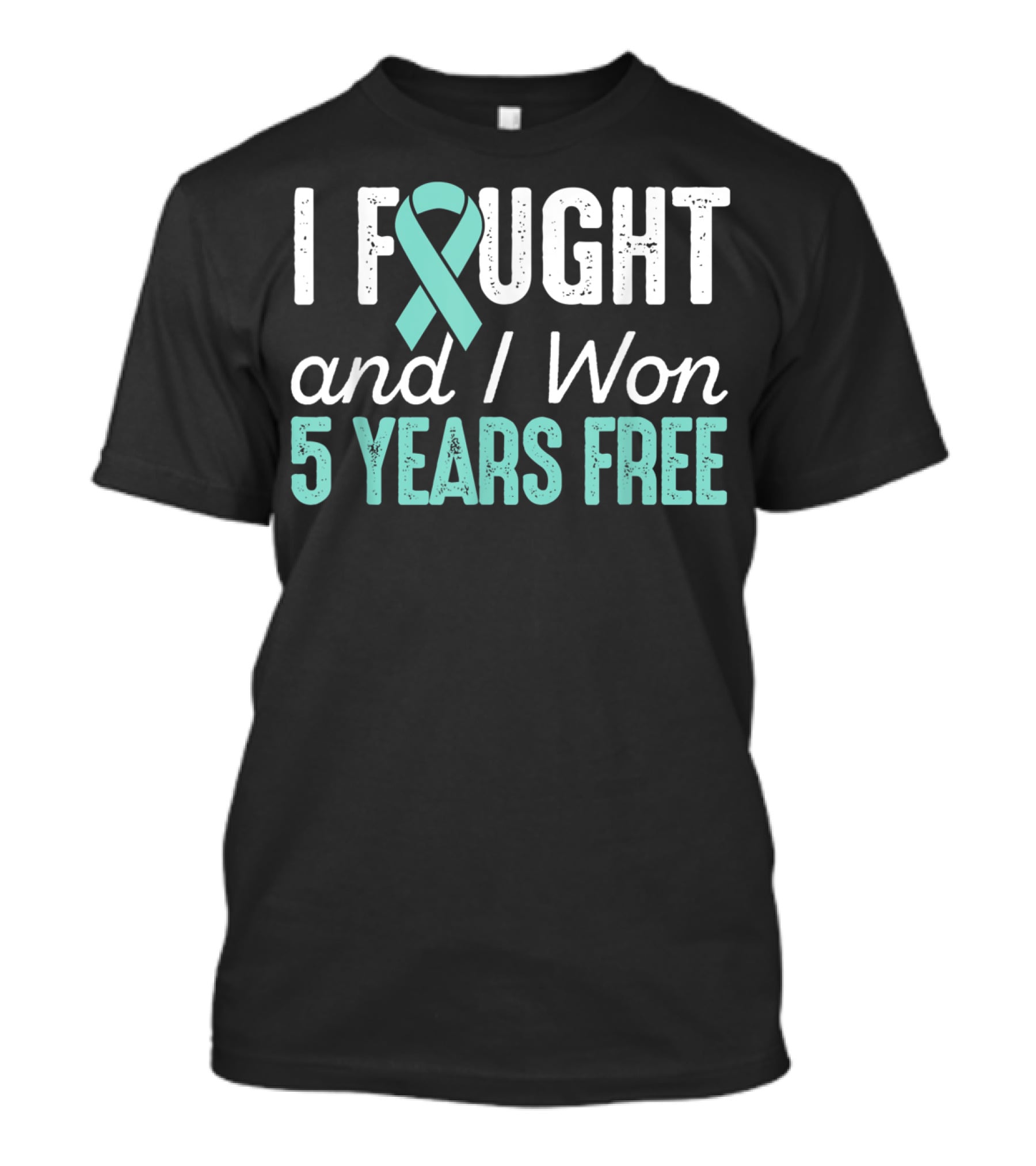 I Fought And I Won 5 Years Free Ovarian Cancerversary Ovarian Cancer T-Shirt