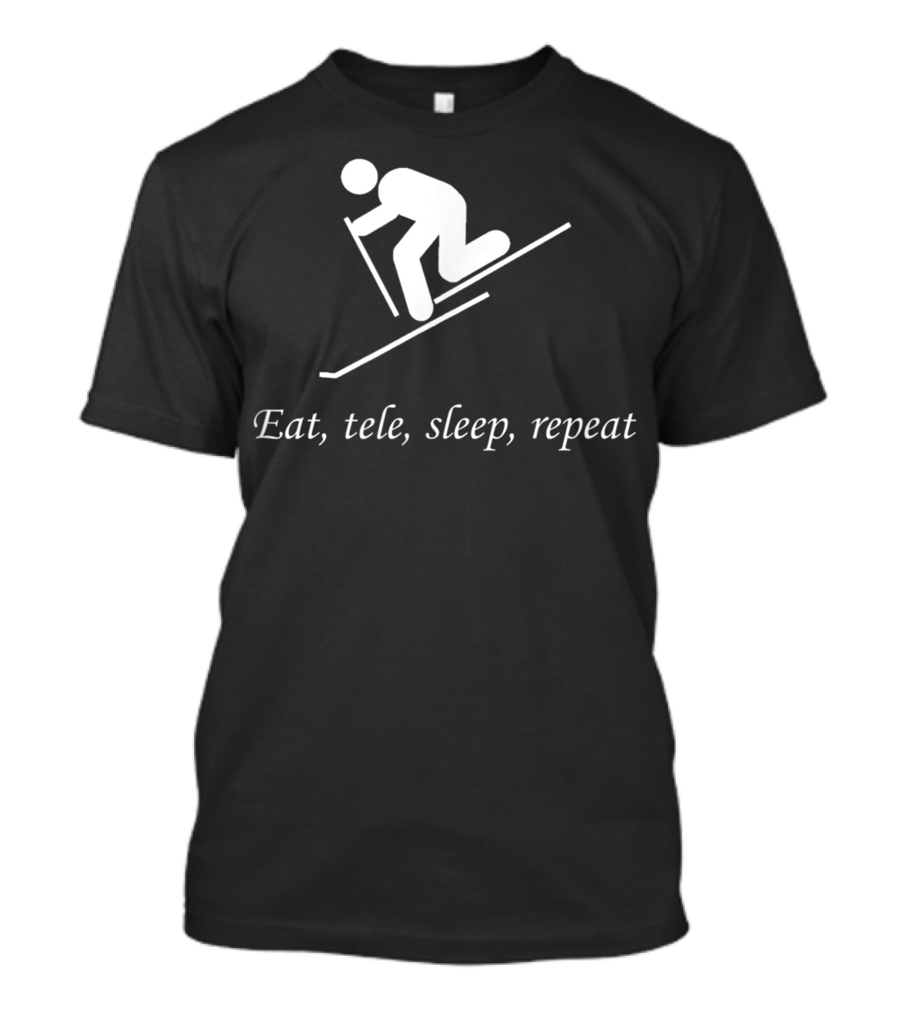 Eat Tele Sleep Repeat Telemark Skiing T-Shirt