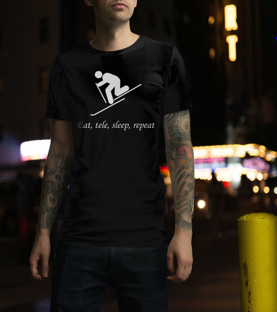 Eat Tele Sleep Repeat Telemark Skiing T-Shirt