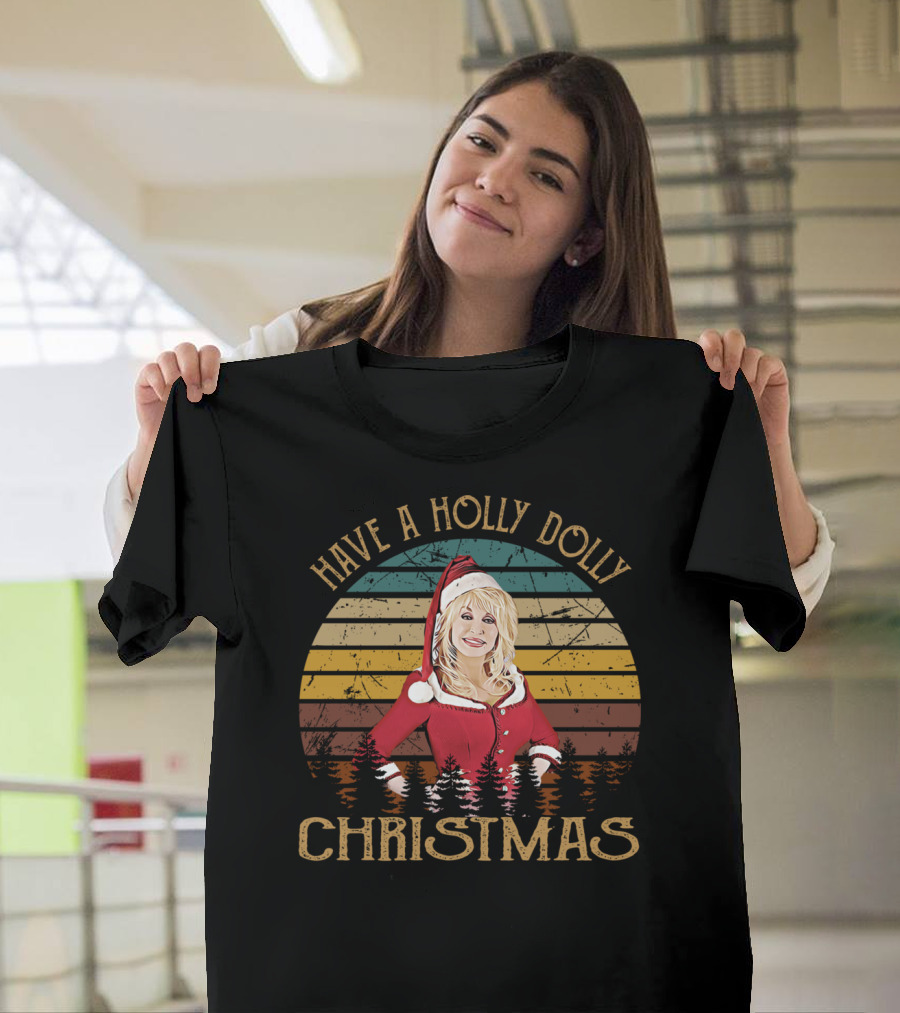 Have A Holly Dolly Christmas Vintage Dolly Xmas T-Shirt
