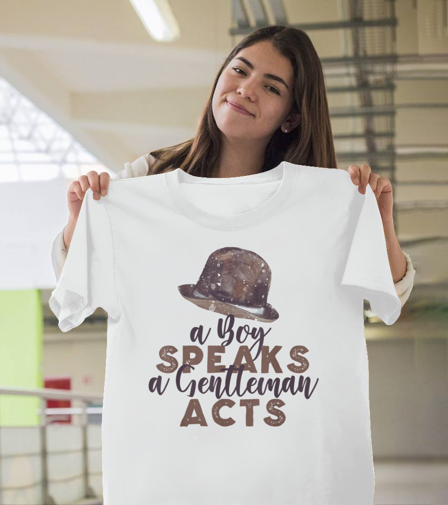 A Boy Speaks a Gentleman Acts Vintage Classic Typography T-Shirt