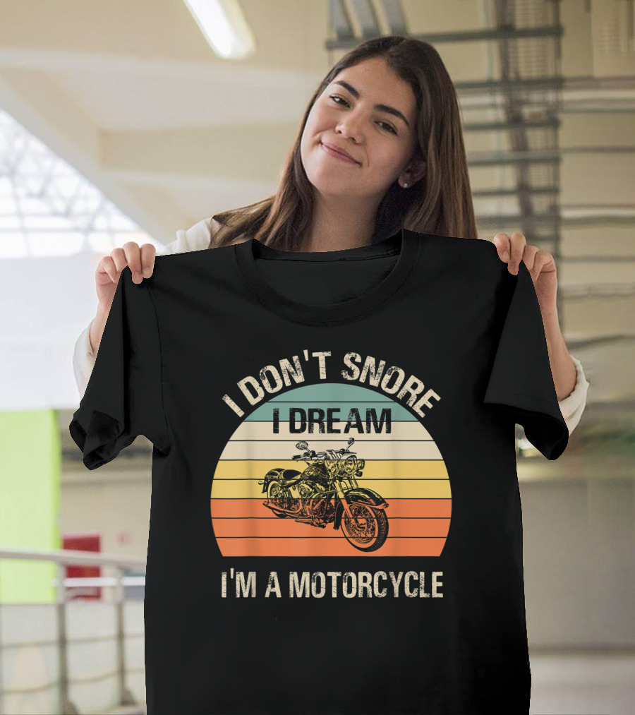 I Don't Snore I Dream I'm A Motorcycle Retro Sunset Vintage Motorcycle T-Shirt