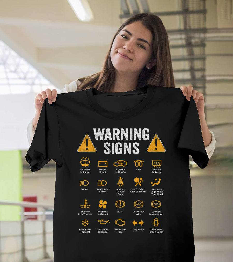 Warning Signs 101 Funny Driving Auto Mechanic Humor and Symbols T-Shirt
