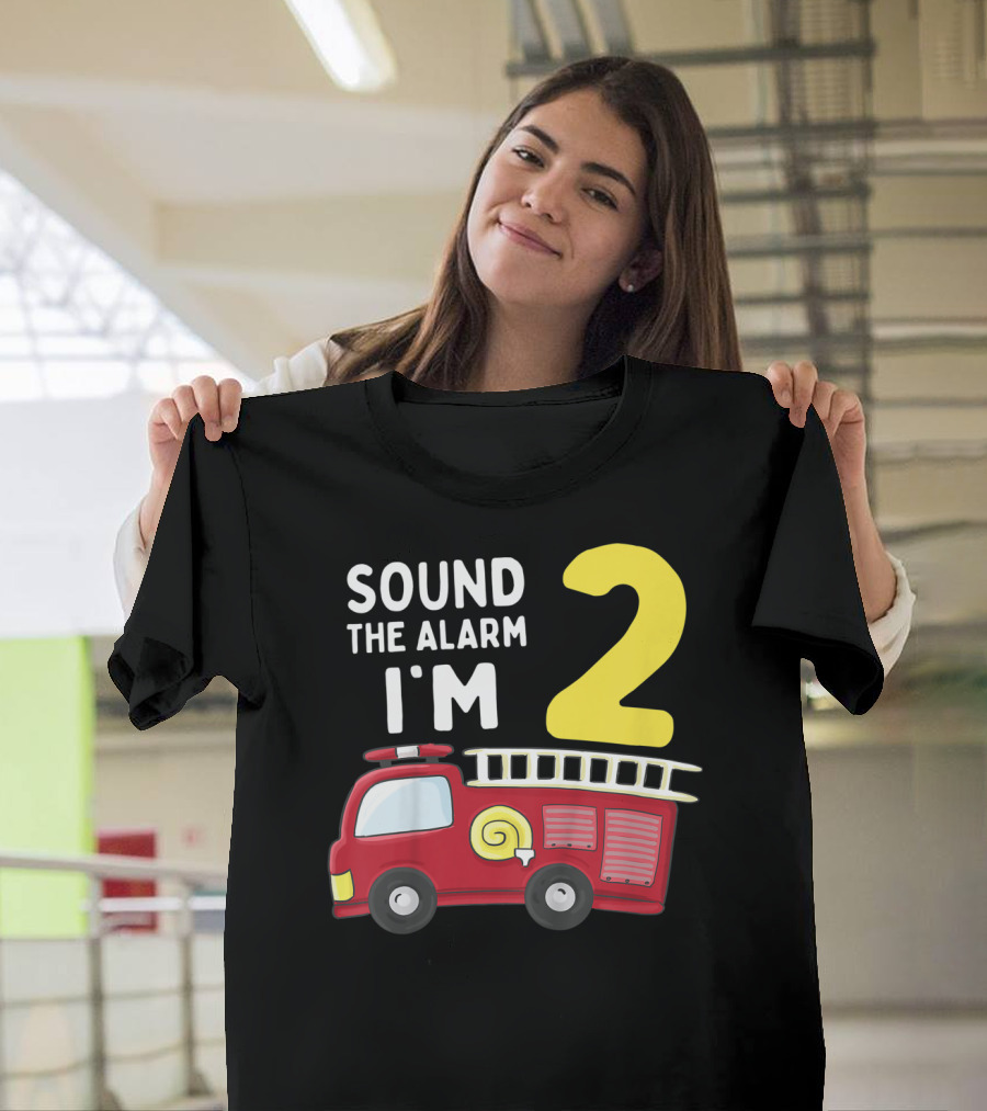 Sound the Alarm I'm 2 Kids Fire Truck 2nd Birthday Boy T-Shirt