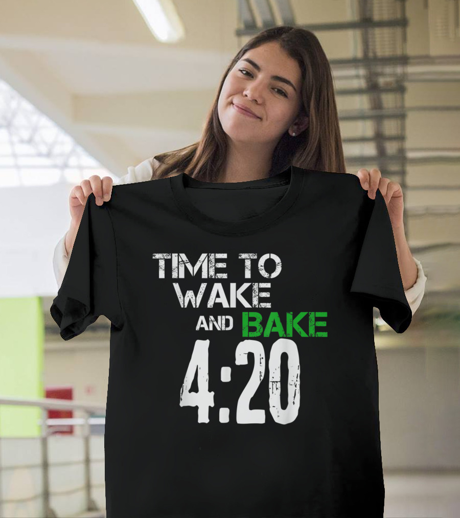 Time to Wake and Bake 4:20 Funny Weed 420 Apparel Supply T-Shirt
