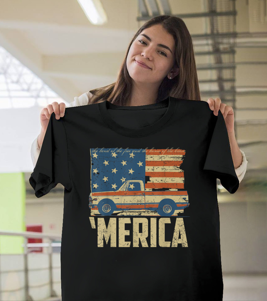 The Land of the Free Classic Truck 'Merica American Flag T-Shirt