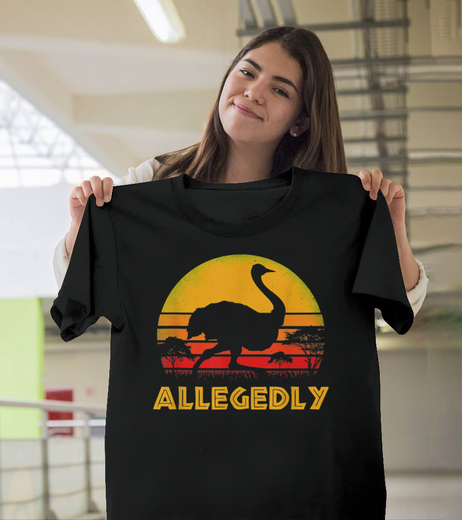 Allegedly Ostrich Bird Lover Pitter Patter Sunset Safari T-Shirt