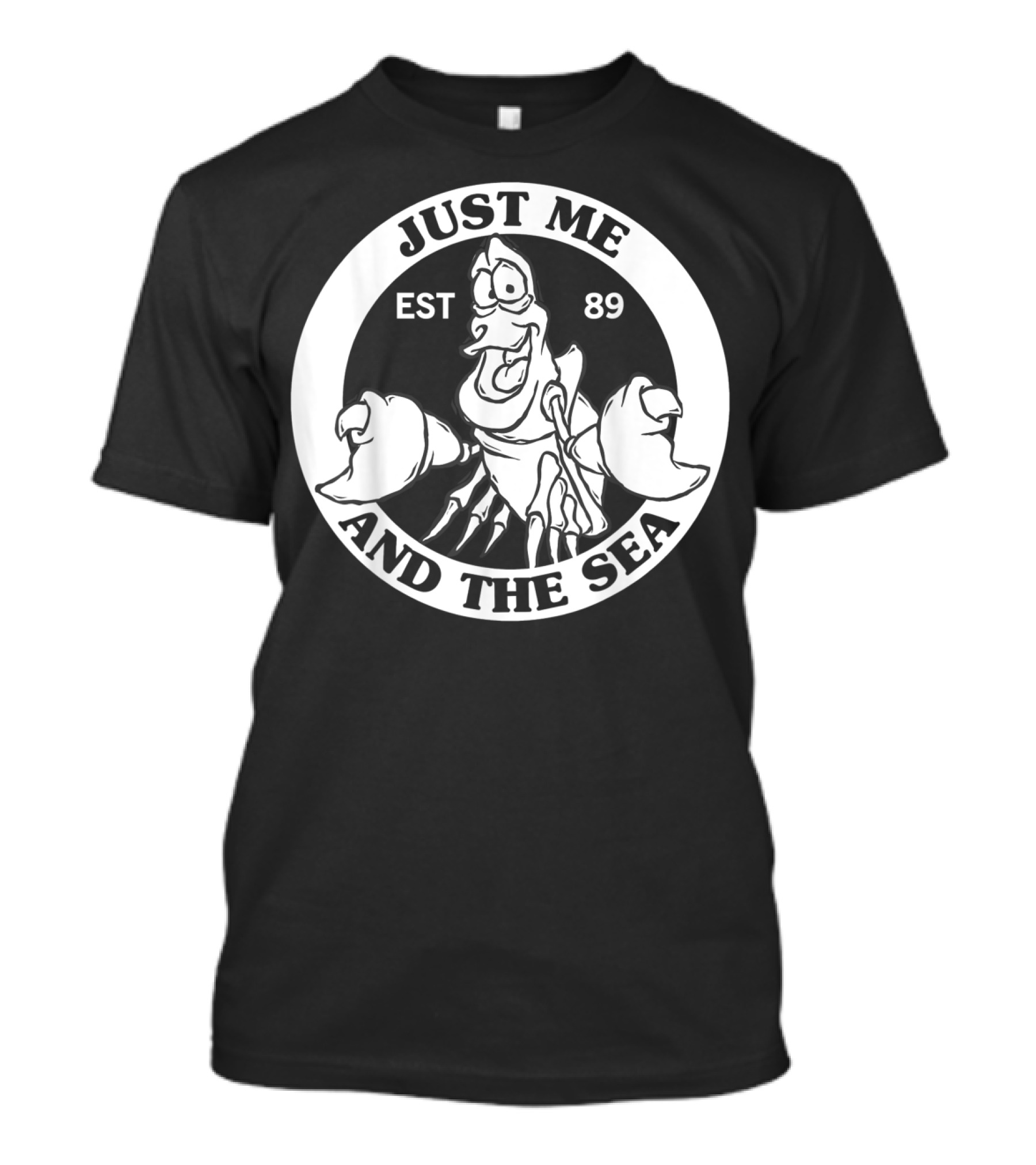 Just Me And The Sea Disney Little Mermaid Sebastian EST 89 T-Shirt