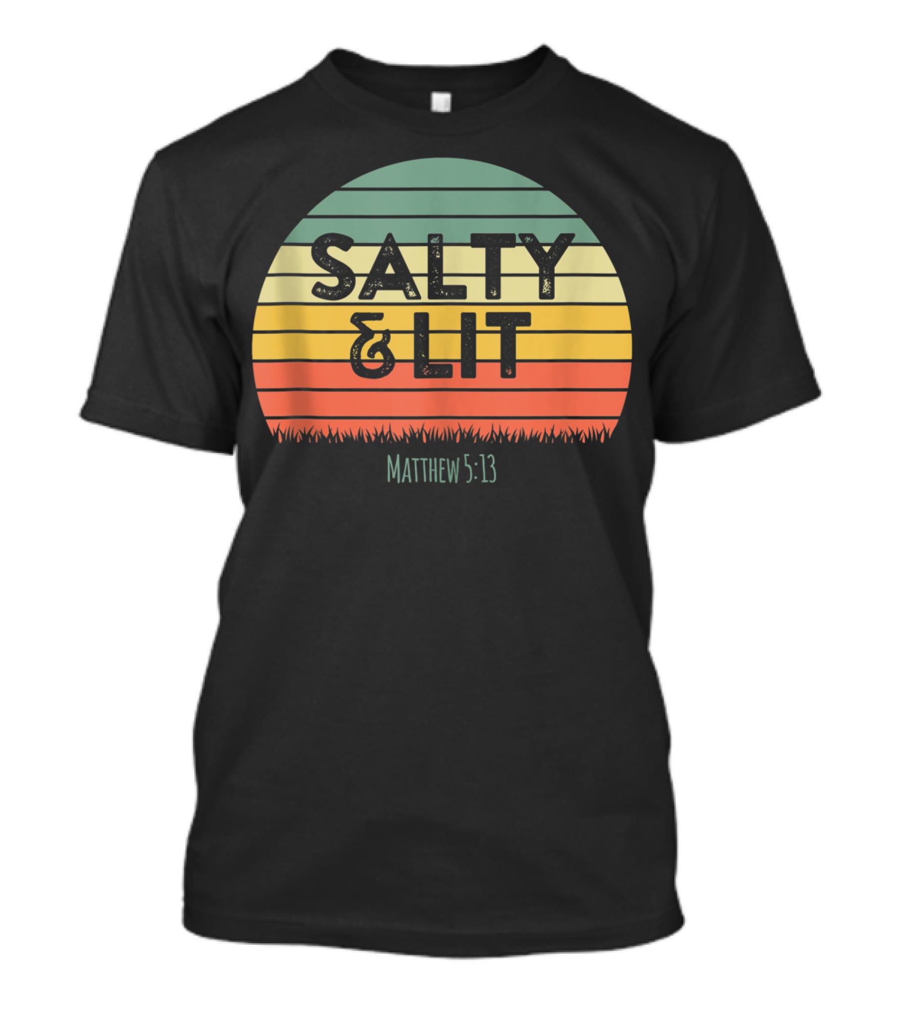 Salty Lit Matthew 5:13 Funny Christian Bible Verse Faith Relig T-Shirt