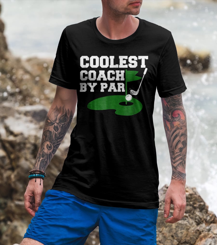 Coolest Golf Coach By Par Funny Golf Teacher T-Shirt