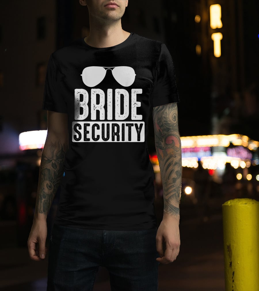 Bride Security Sunglasses Wedding Humor T-Shirt