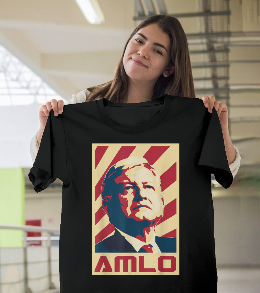 AMLO President Of Mexico Propaganda Red White Blue T-Shirt