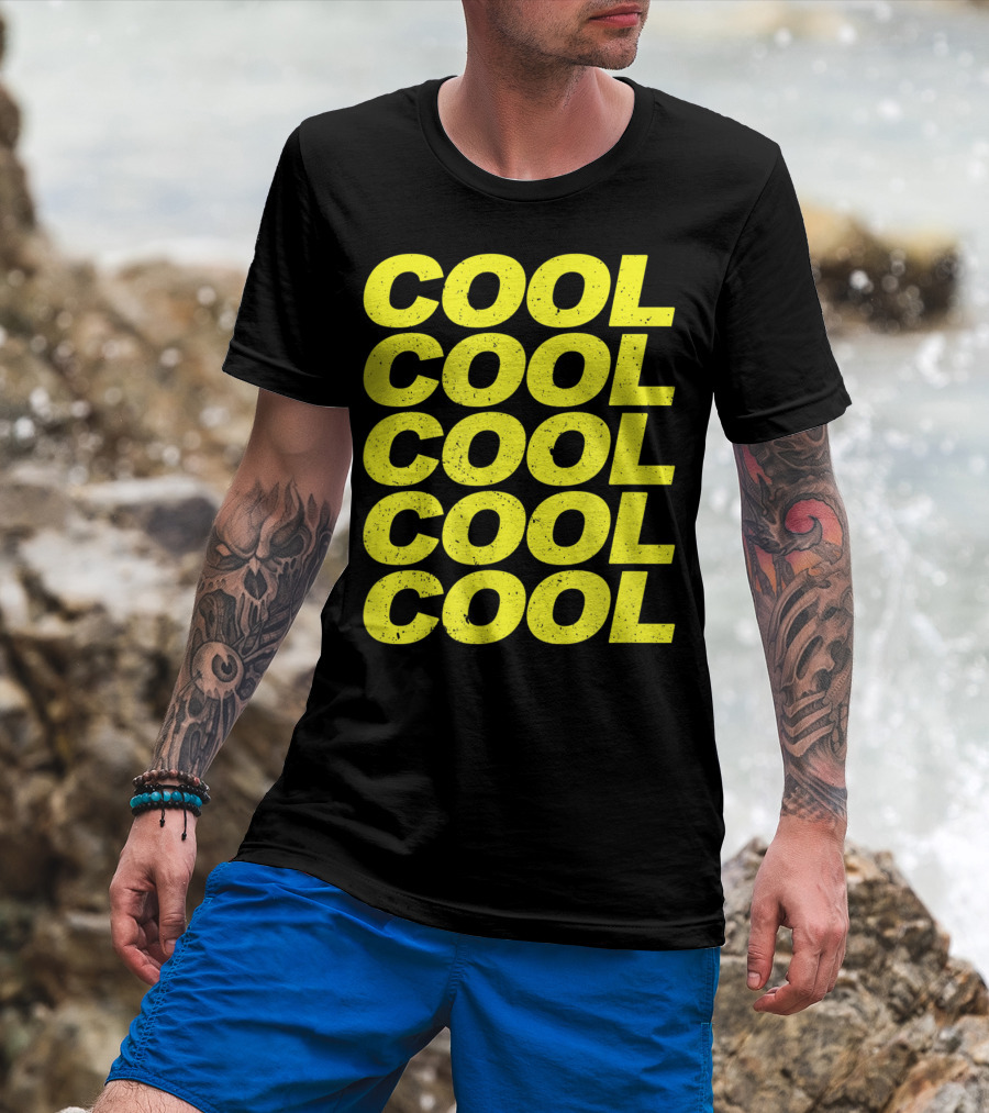 Cool Cool Cool Cool Cool 99 Nice Quotes Of Brook T-Shirt