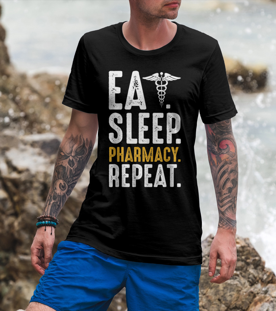 Eat Sleep Pharmacy Repeat Funny Graduate School Caduceus T-Shirt