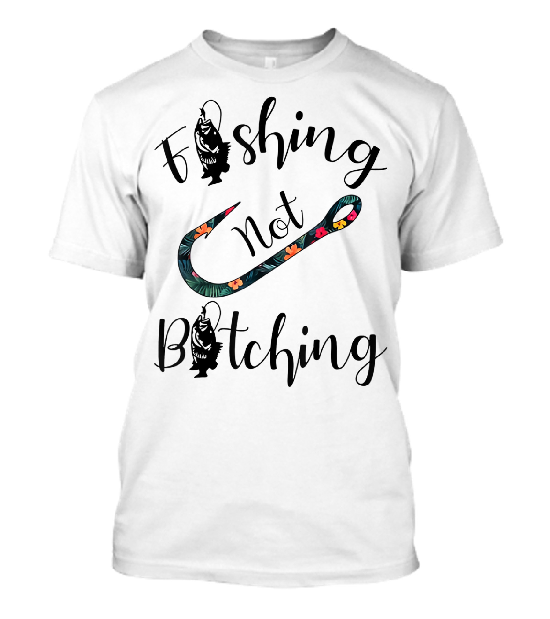 Fishing Not Bitching Floral Hook T-Shirt