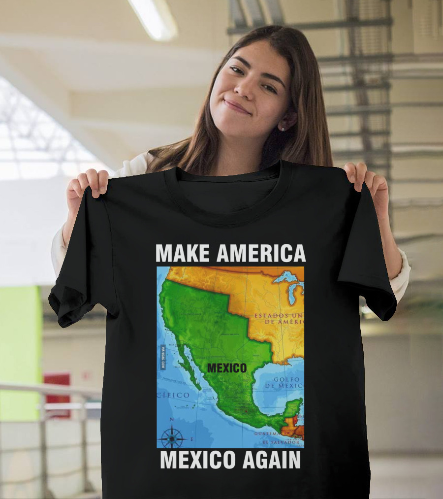 Make America Mexico Again Map Camisa Player Estados Unidos de América Golfo de México Pacifico T-Shirt
