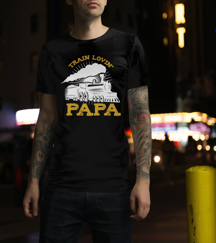 Train Lovin' Papa Steam Locomotive T-Shirt