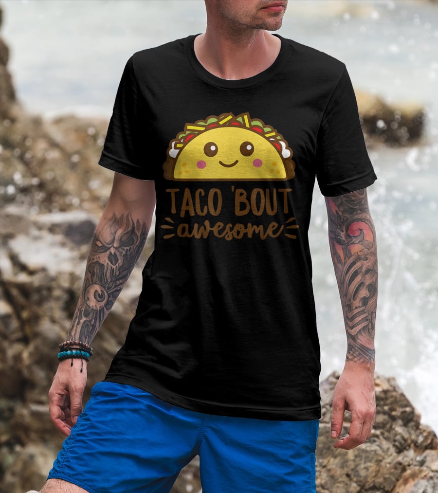 Taco Bout Awesome Funny Cute Kawaii Food T-Shirt