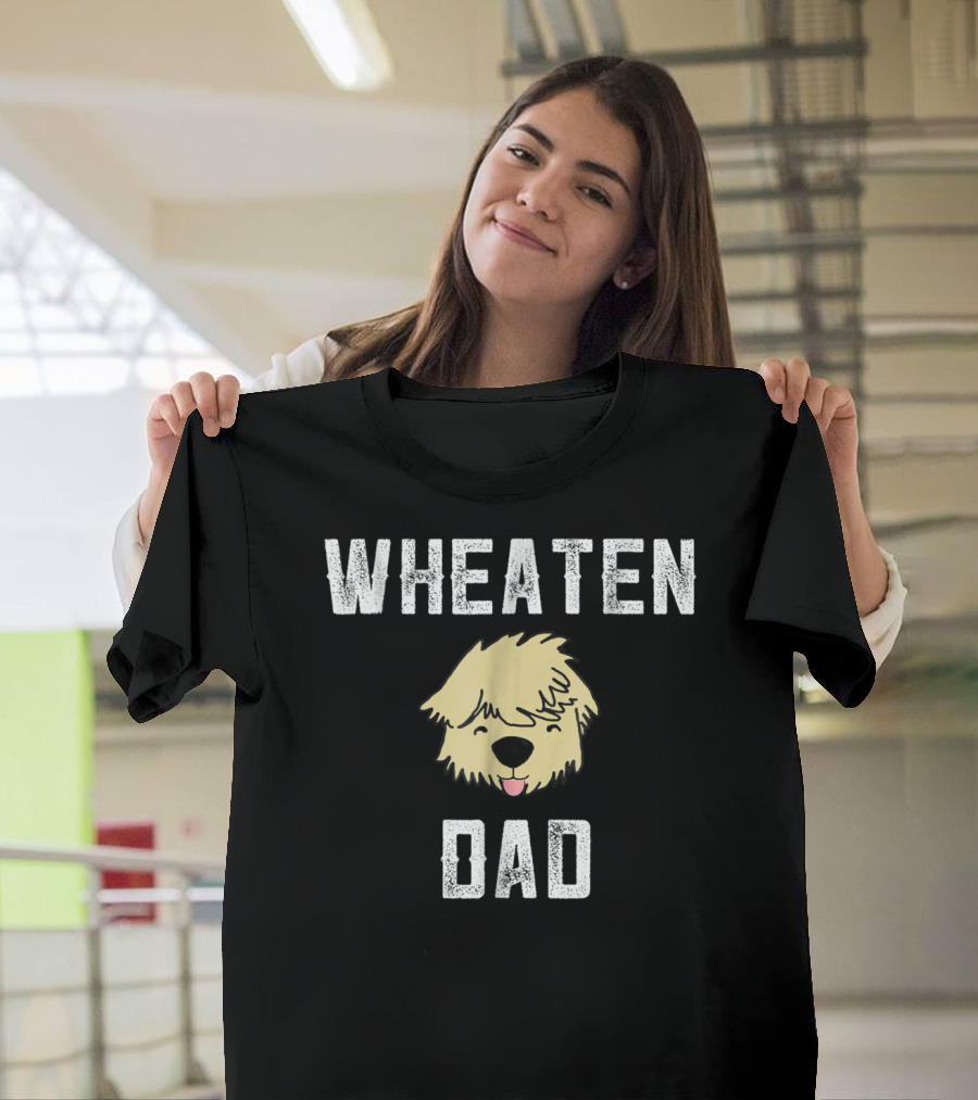 Wheaten Dad Soft Coated Wheaten Terrier Fathers T-Shirt