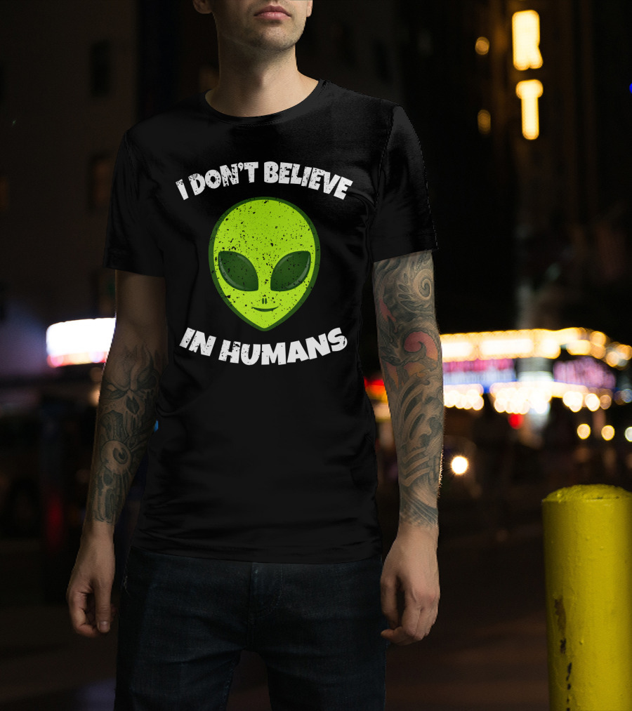 I Don't Believe In Humans Green Alien Head T-Shirt