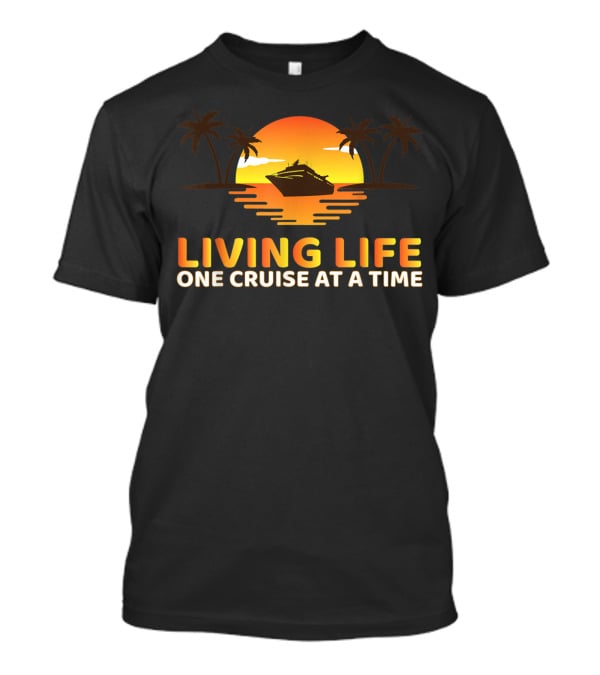 Living Life One Cruise At A Time With Sunset And Palm Trees T-Shirt