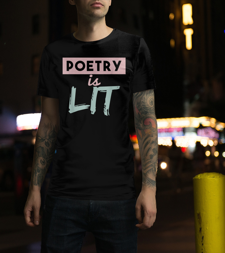 Poetry Is Lit Graduation Chalk Quote Ideas T-Shirt