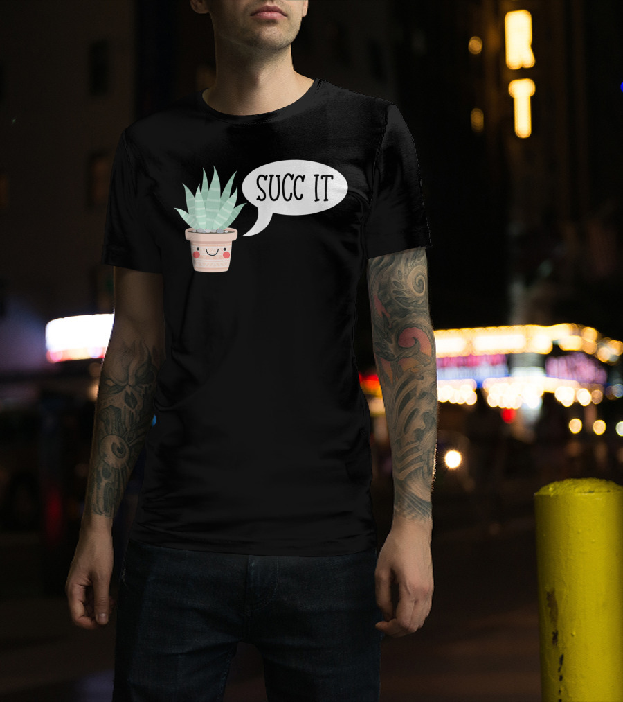 Succ It Cute Kawaii Succulent Plant Pot With Indoor Charm T-Shirt
