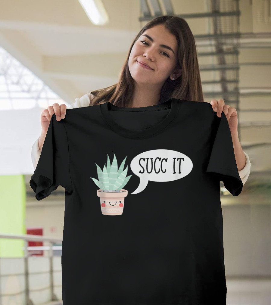 Succ It Cute Kawaii Succulent Plant Pot with Indoor Charm T-Shirt