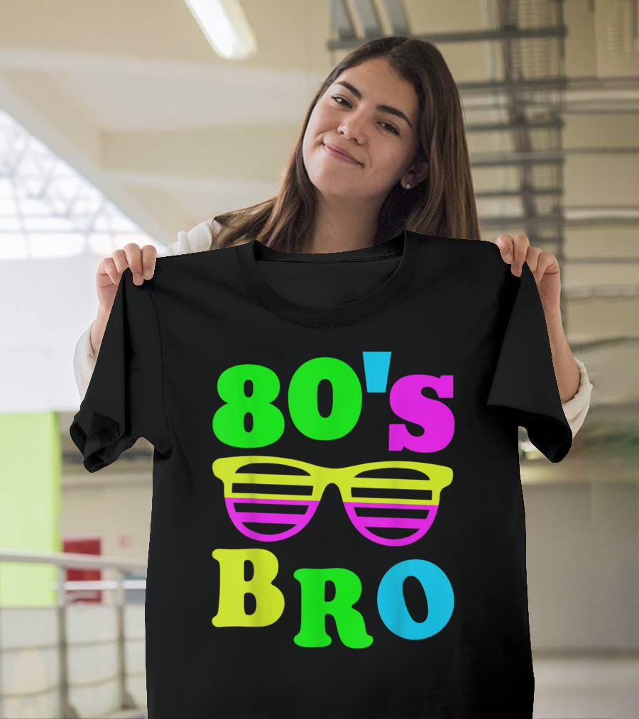 80's Bro Retro Sunglasses Neon 80s 90s Party Vibes T-Shirt