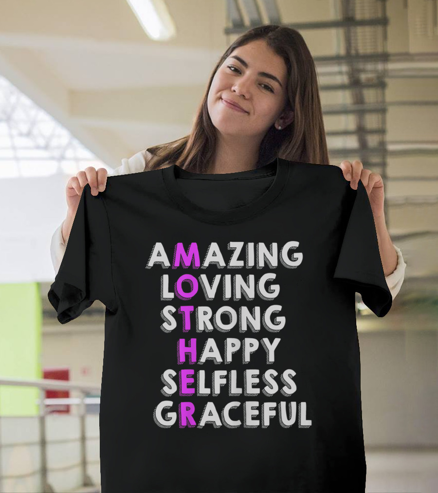 Amazing Loving Strong Happy Selfless Graceful Mother Birthday From Husband Daughter T-Shirt
