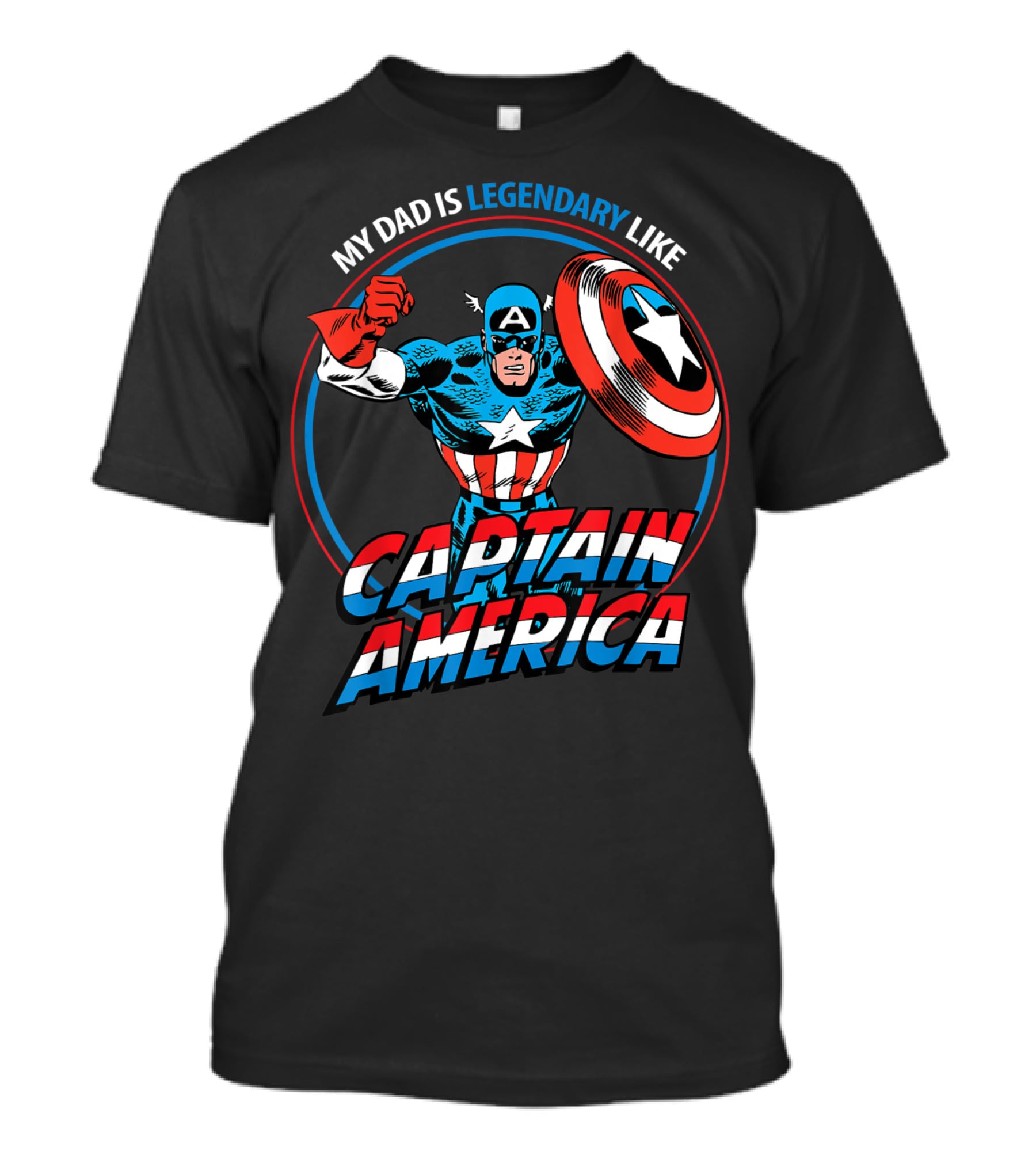 Marvel My Dad Is Legendary Like Captain America Heroic T-Shirt
