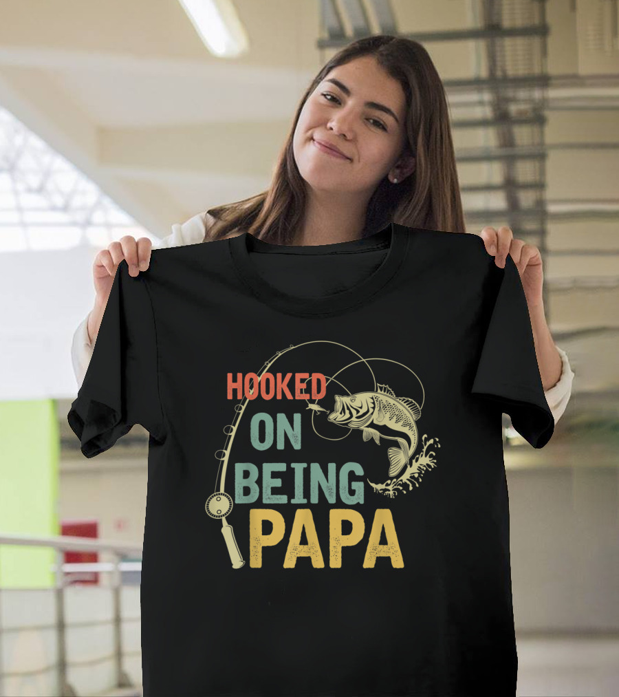 Hooked On Being Papa Father's Day Fishing T-Shirt
