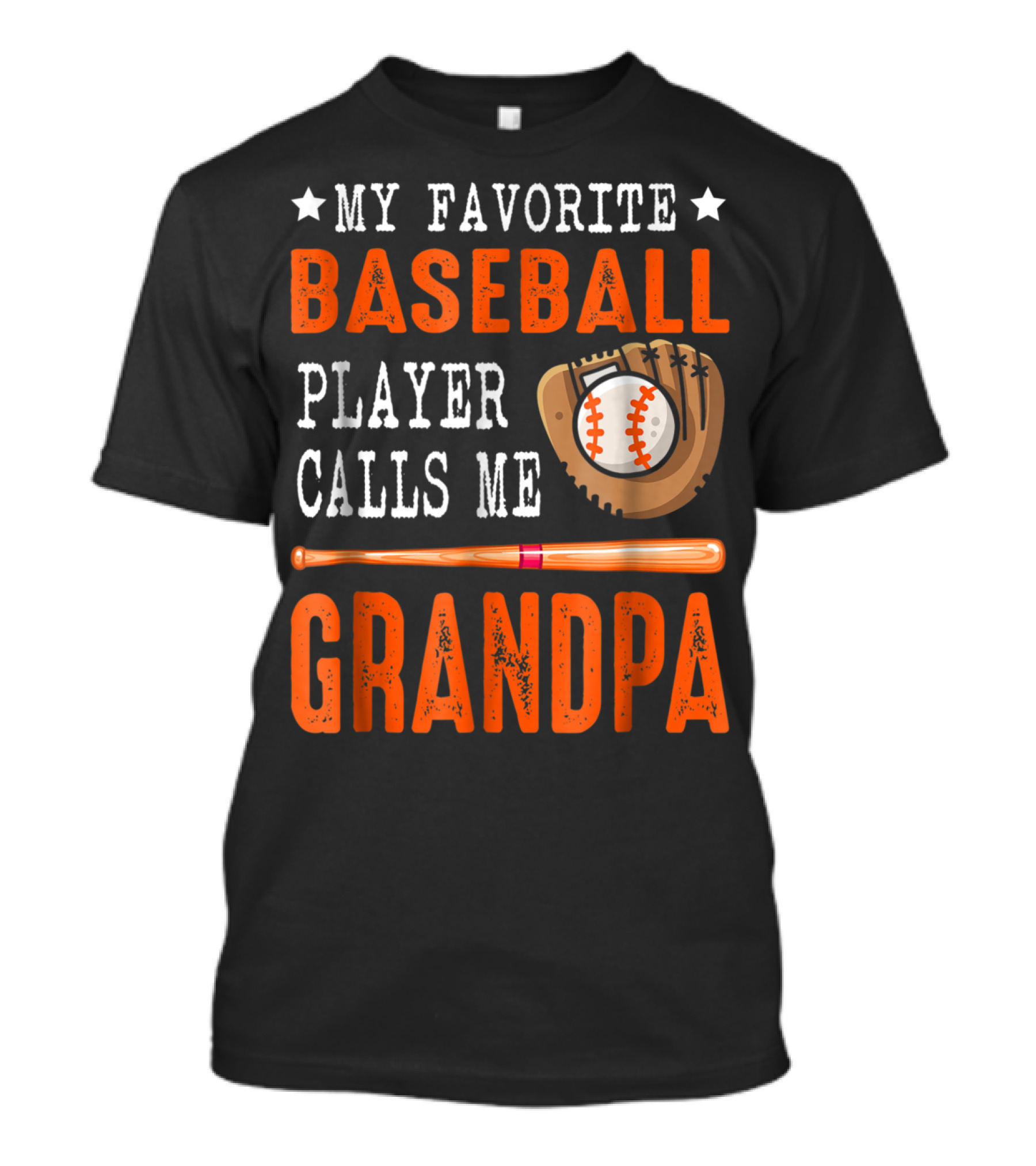 My Favorite Baseball Player Calls Me Grandpa Baseball Glove And Bat T-Shirt
