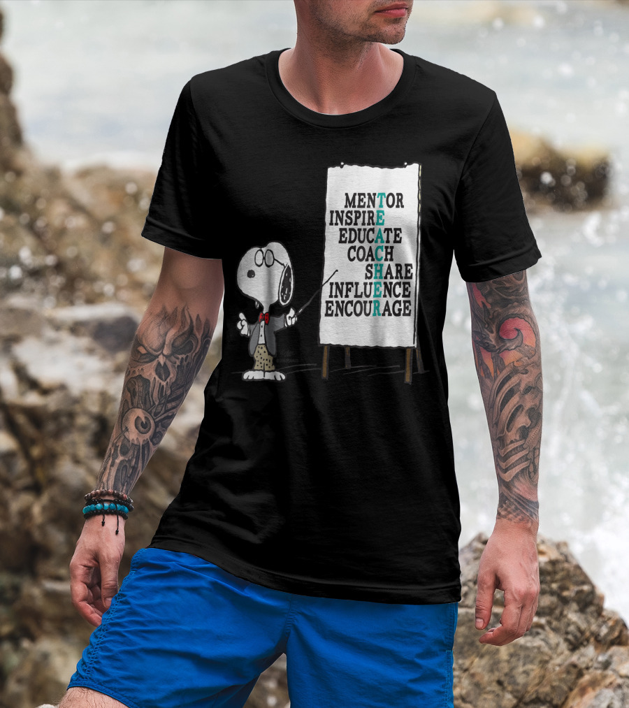 Peanuts Snoopy Teacher Mentor Inspire Educate Coach Share Influence Encourage T-Shirt