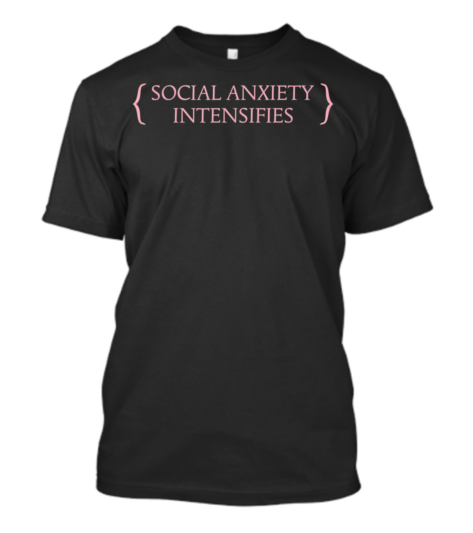 Social Anxiety Intensifies Kawaii Goth Grunge Humor T-Shirt