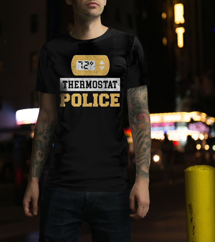 Thermostat Police 72 Degrees Control Unit T-Shirt