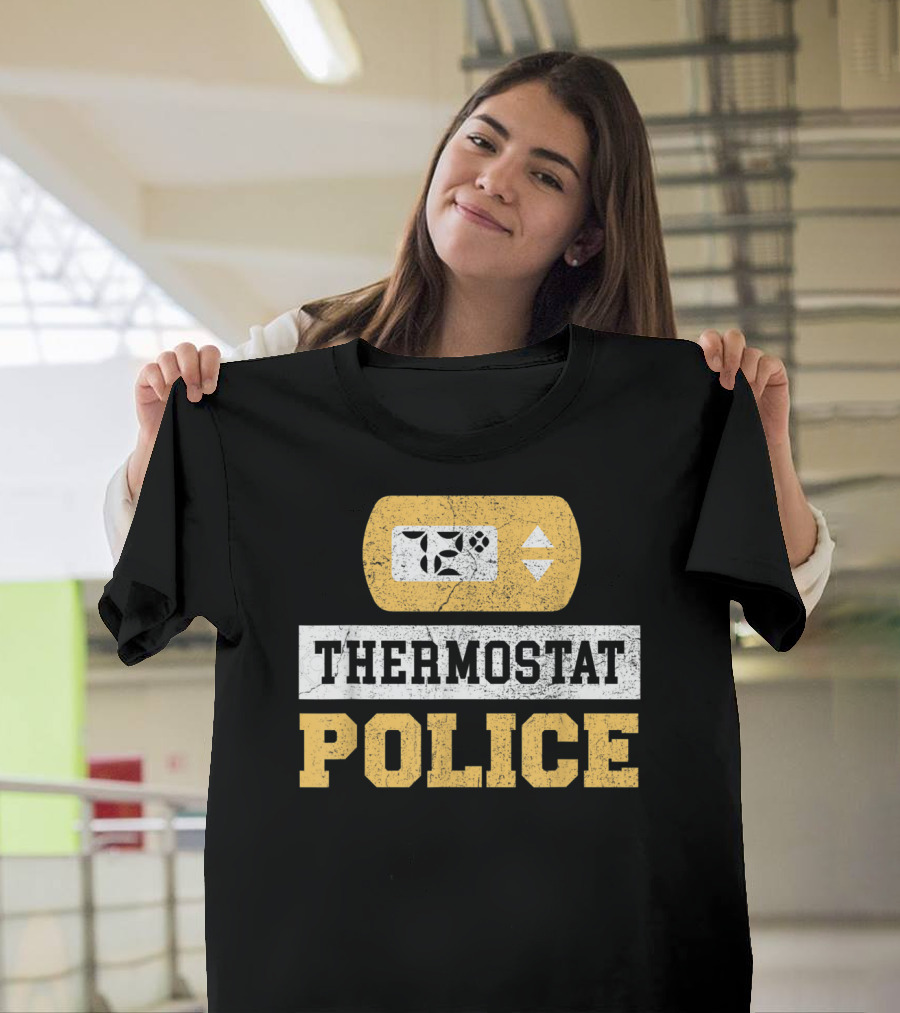 Thermostat Police 72 Degrees Control Unit T-Shirt