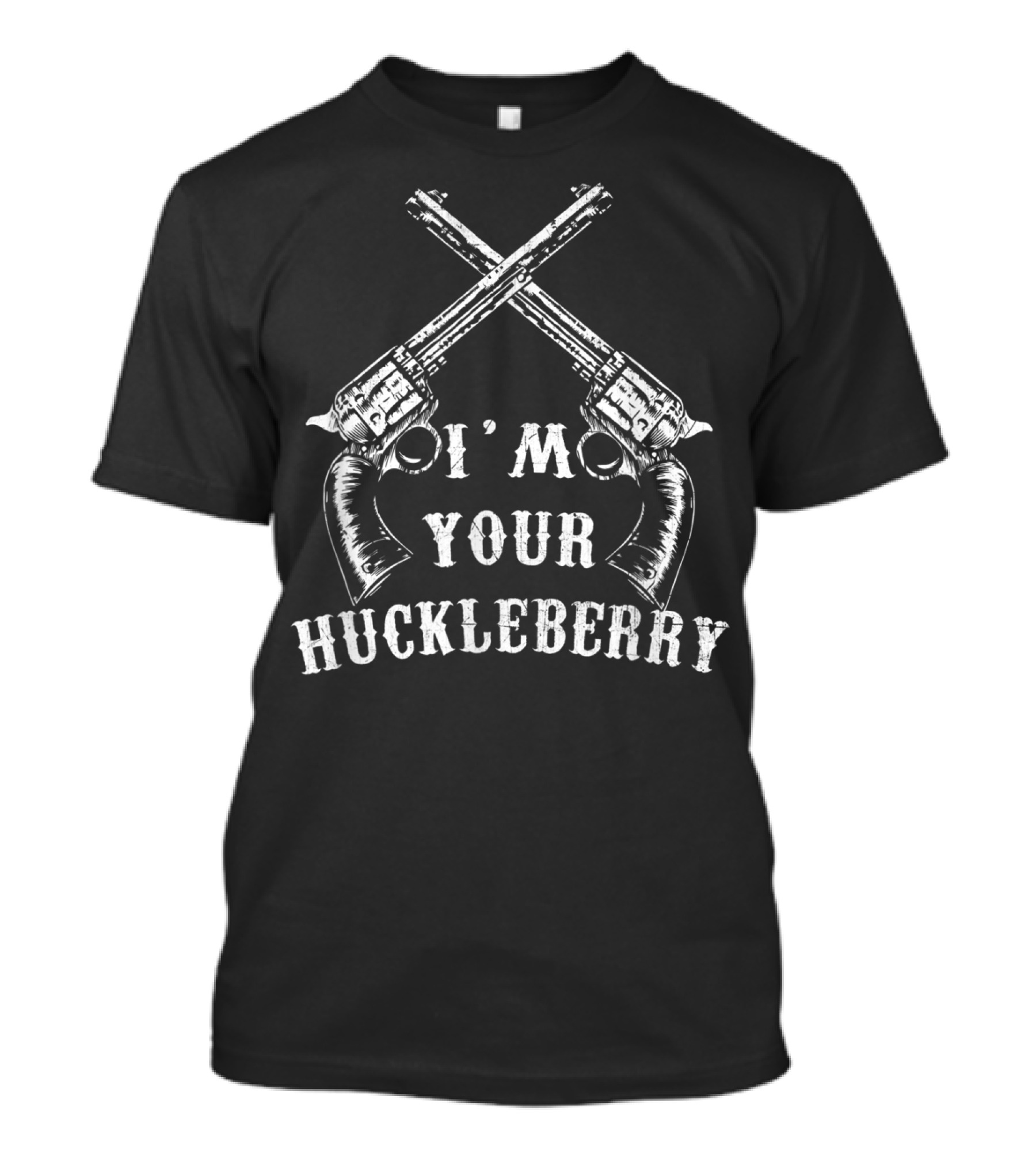 I'm Your Huckleberry Revolvers Vintage Western Guns T-Shirt