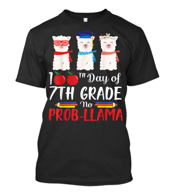 100th Day Of 7th Grade No Prob-Llama Students T-Shirt