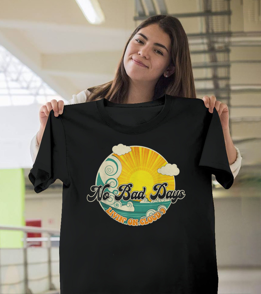 No Bad Days Livin On Cloud 9 Retro Sun And Waves T-Shirt