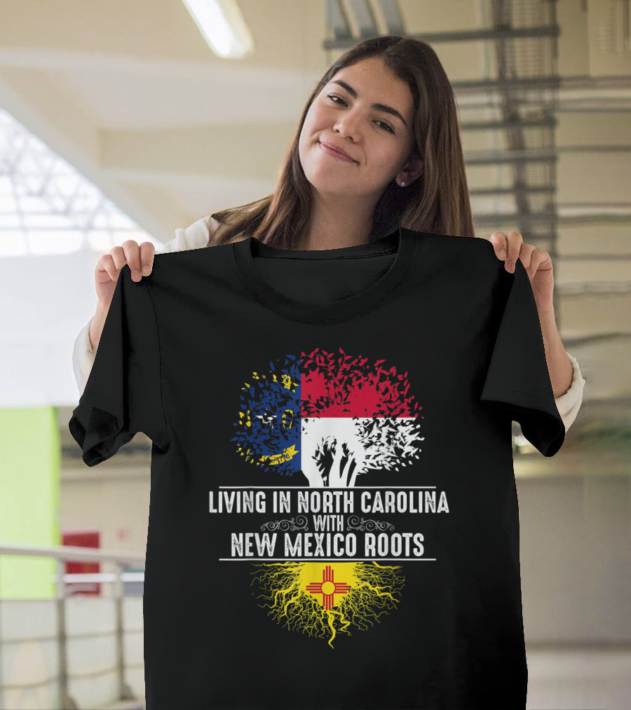Living in North Carolina with New Mexico Roots T-Shirt