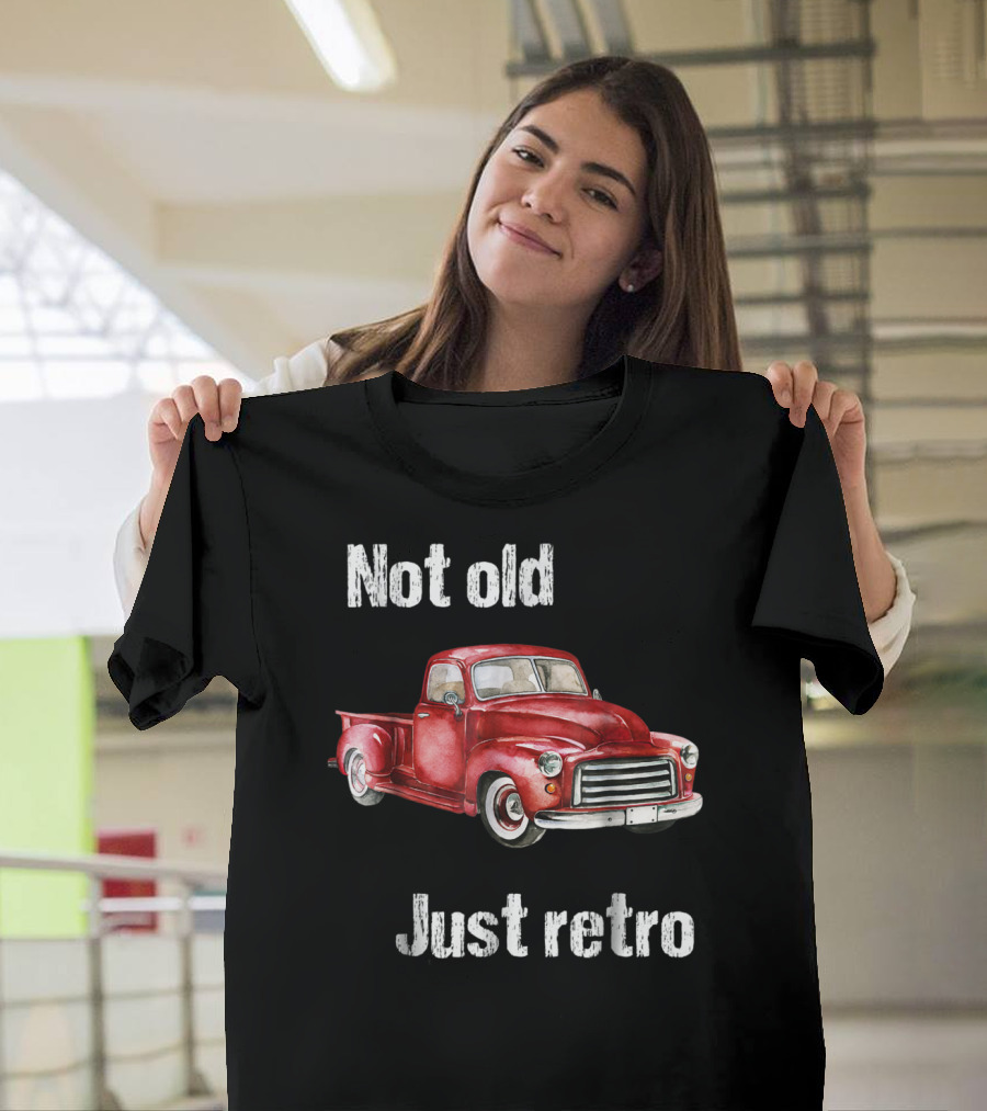 Not Old Just Retro Vintage Red Pick Up T-Shirt