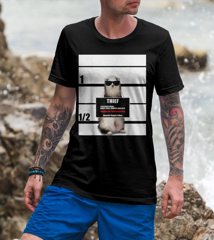 Pet Ferret Thief Mugshot Hamster County Police Funny Ferret Reward For Items Recovered T-Shirt