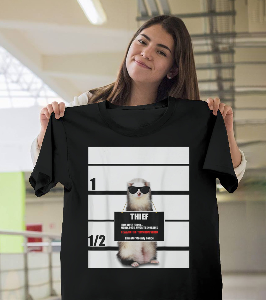 Pet Ferret Thief Mugshot Hamster County Police Funny Ferret Reward For Items Recovered T-Shirt