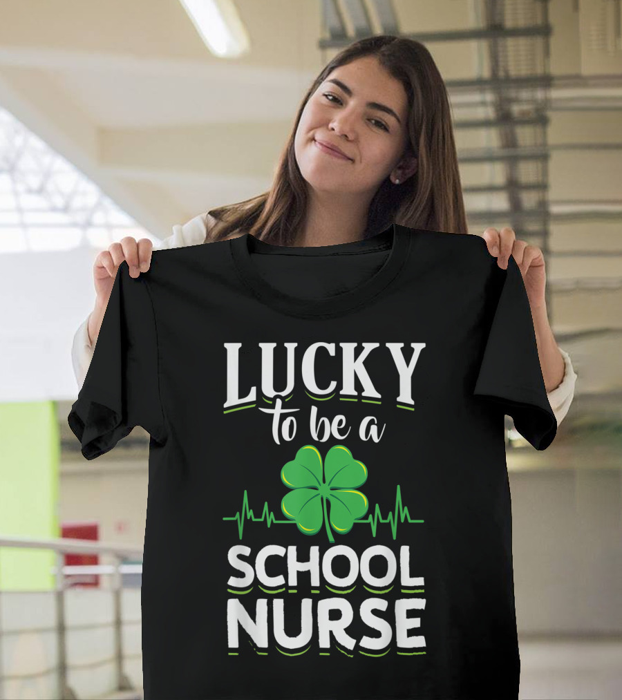 Lucky To Be A School Nurse Green Clover T-Shirt