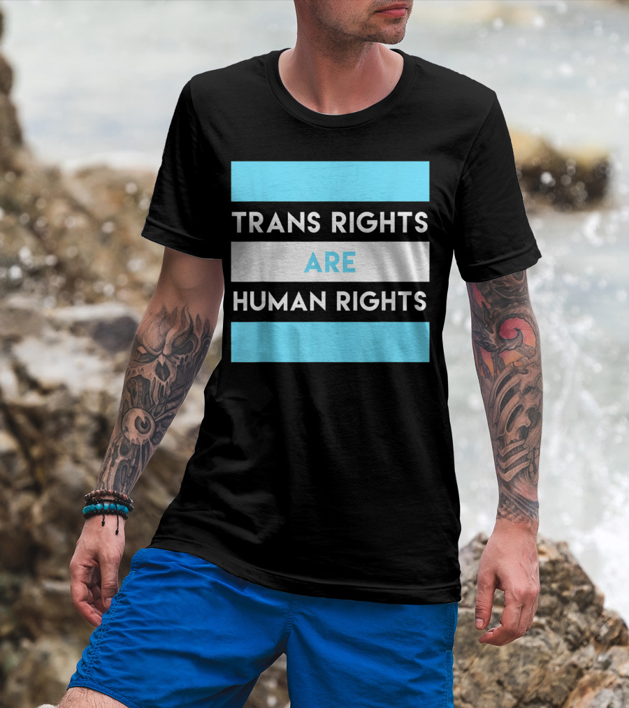 Trans Rights Are Human Rights Transgender Flag Colors T-Shirt